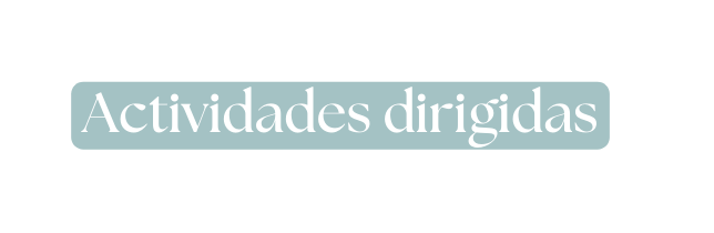 Actividades dirigidas